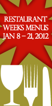 Restaurant Weeks Menus Jan 8 21, 2012 